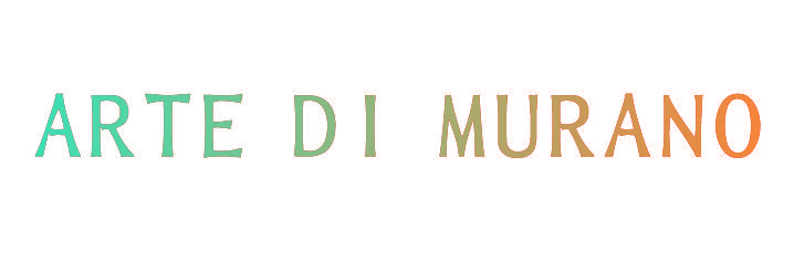 ARTE DI MURANO