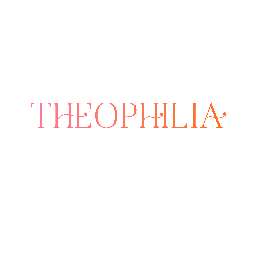 THEOPHILIA