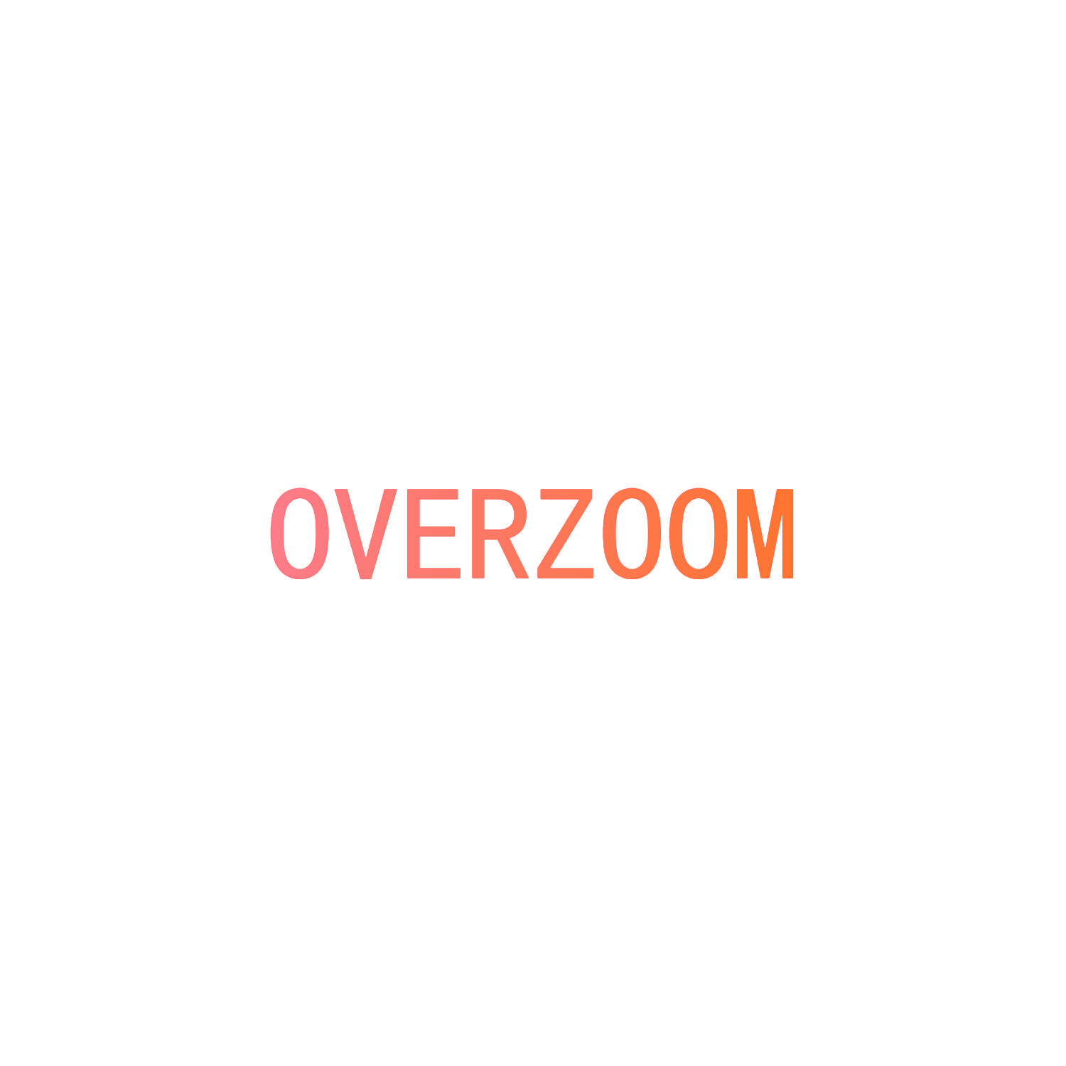 OVERZOOM