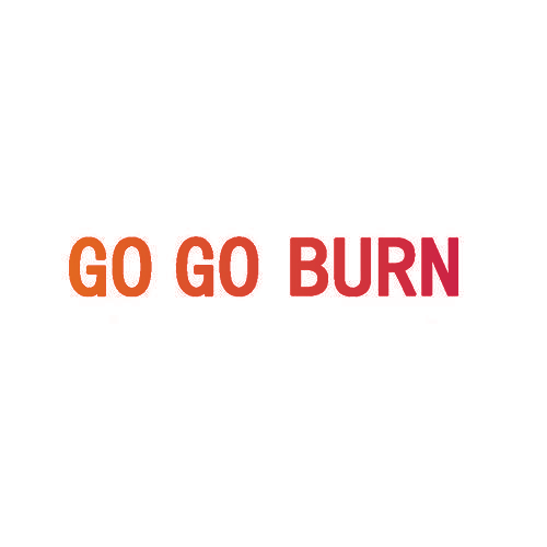 GO GO BURN