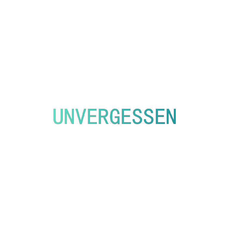 UNVERGESSEN