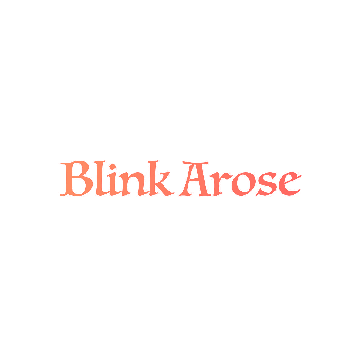 BLINK AROSE