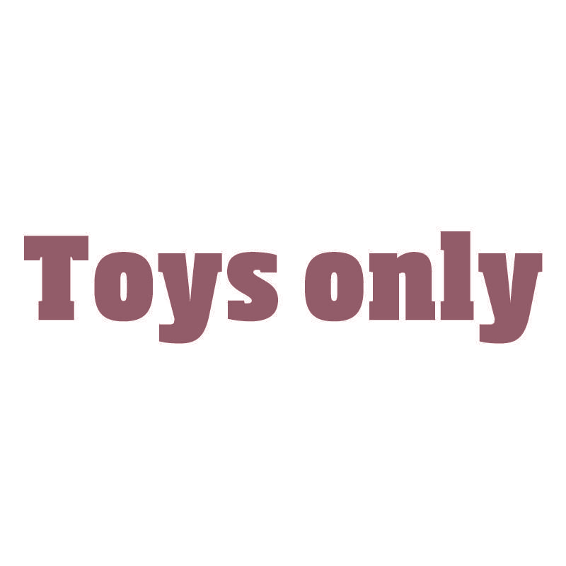 TOYS ONLY