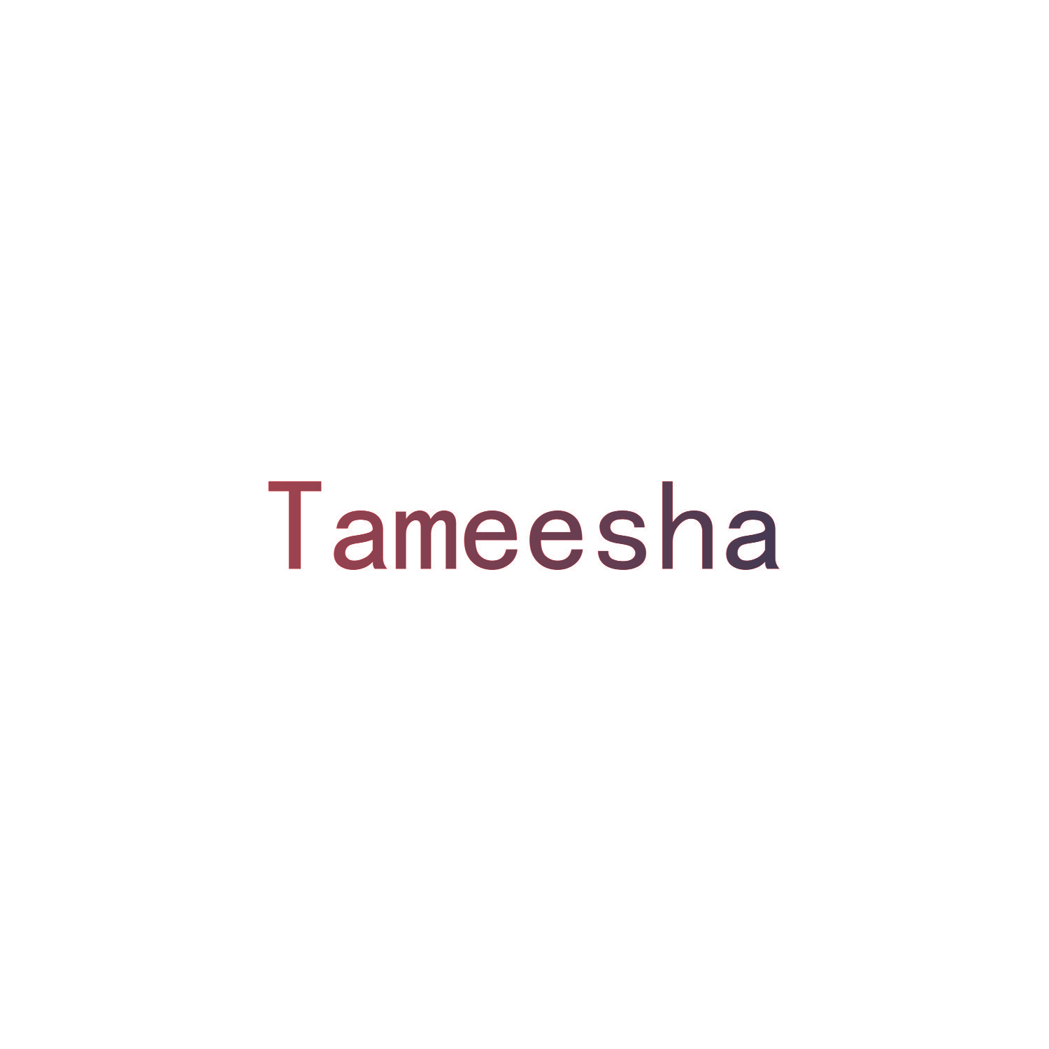 TAMEESHA
