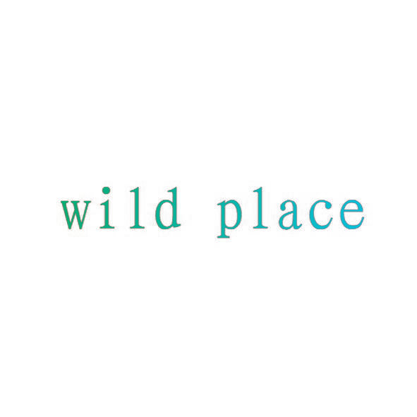 WILD PLACE