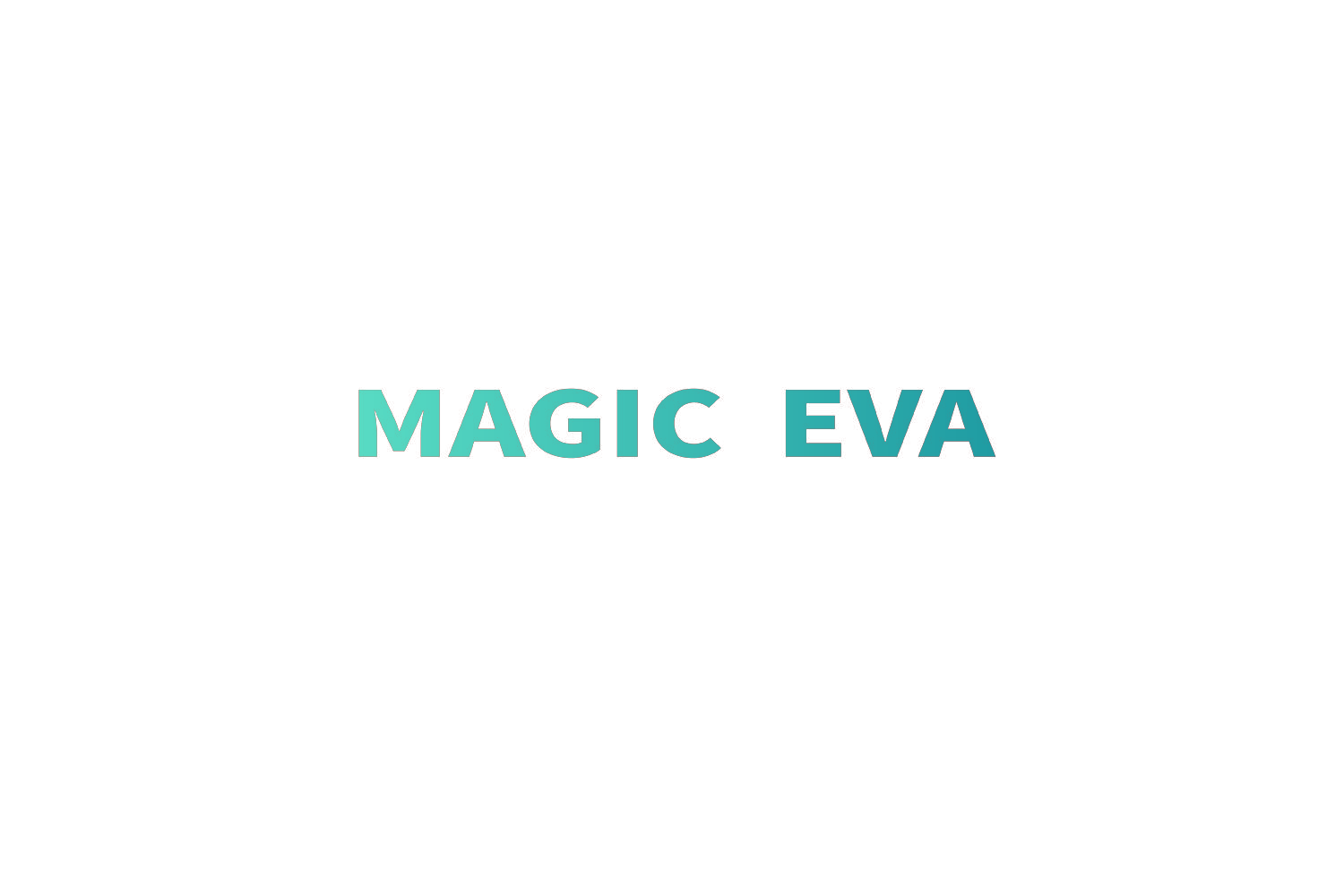 MAGIC EVA