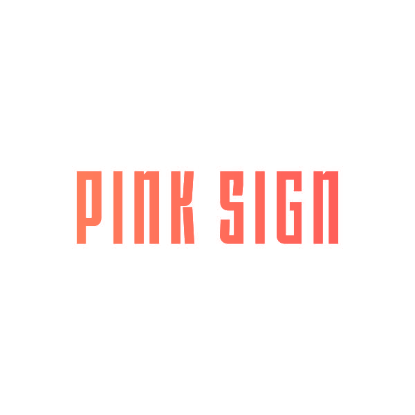 PINK SIGN