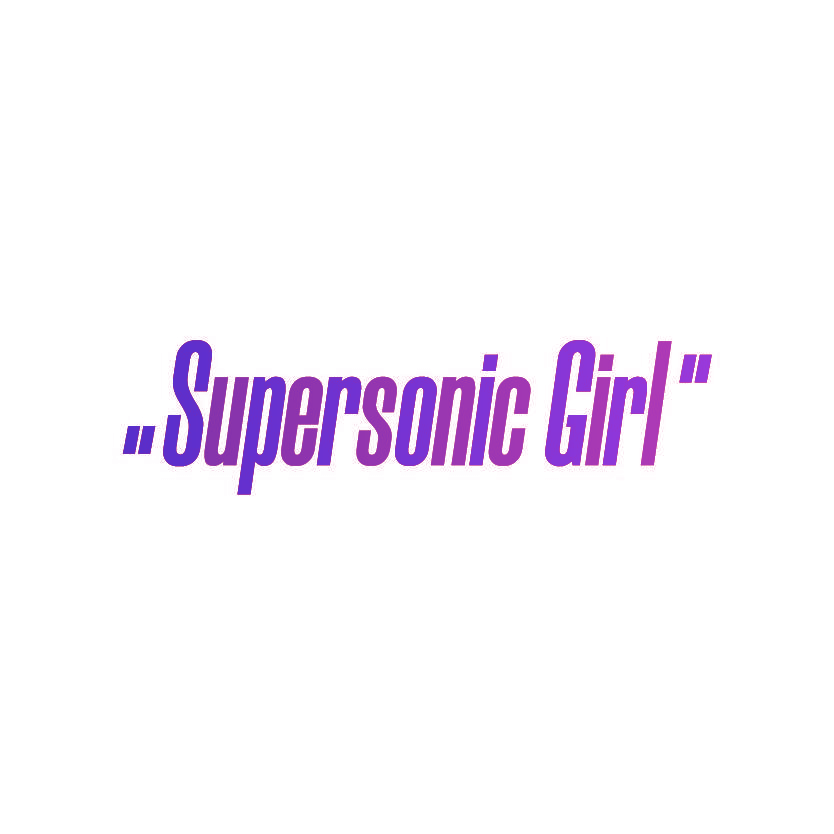 SUPERSONIC GIRL