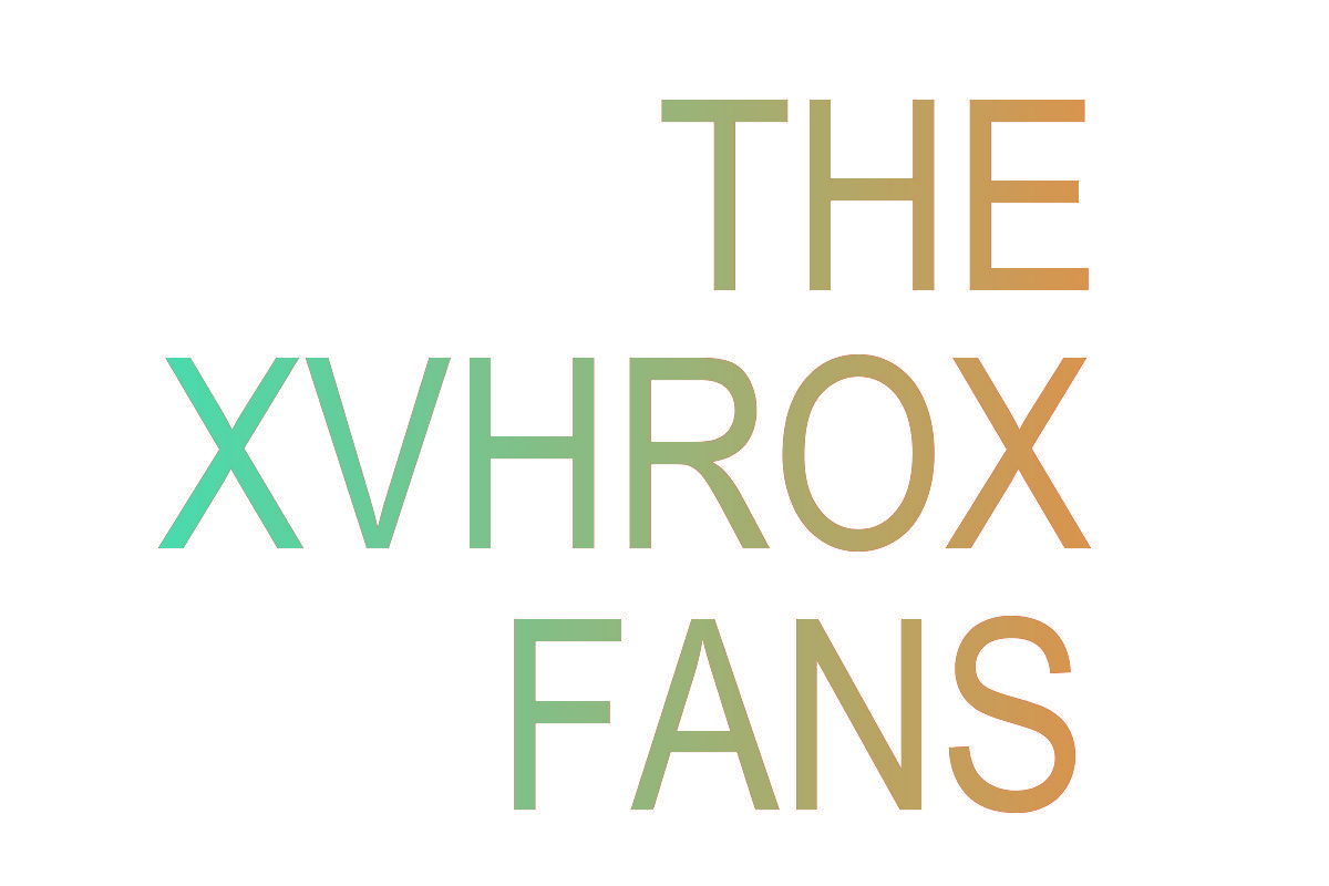 THE XVHROX FANS