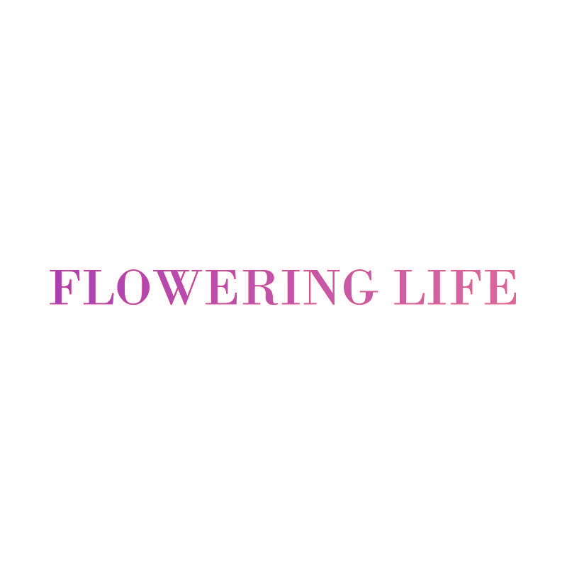 FLOWERING LIFE