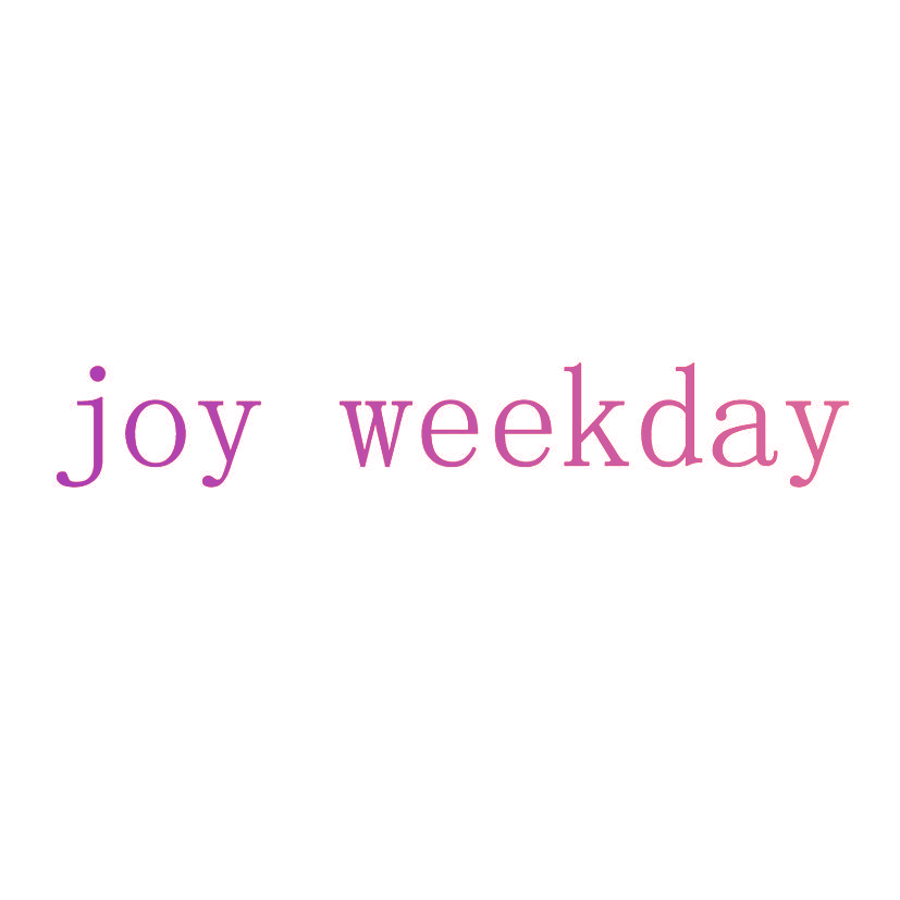 JOY WEEKDAY