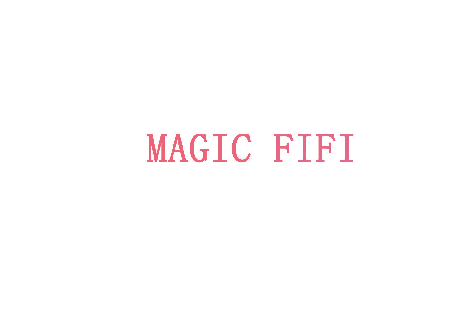 MAGIC FIFI