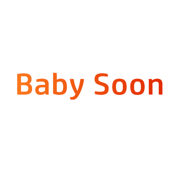 BABY SOON