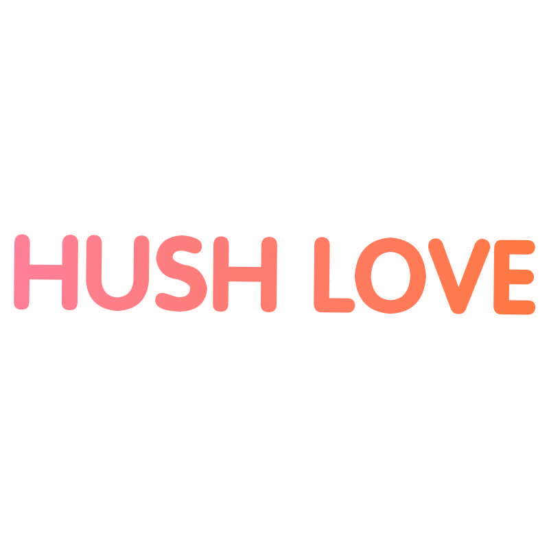 HUSH LOVE