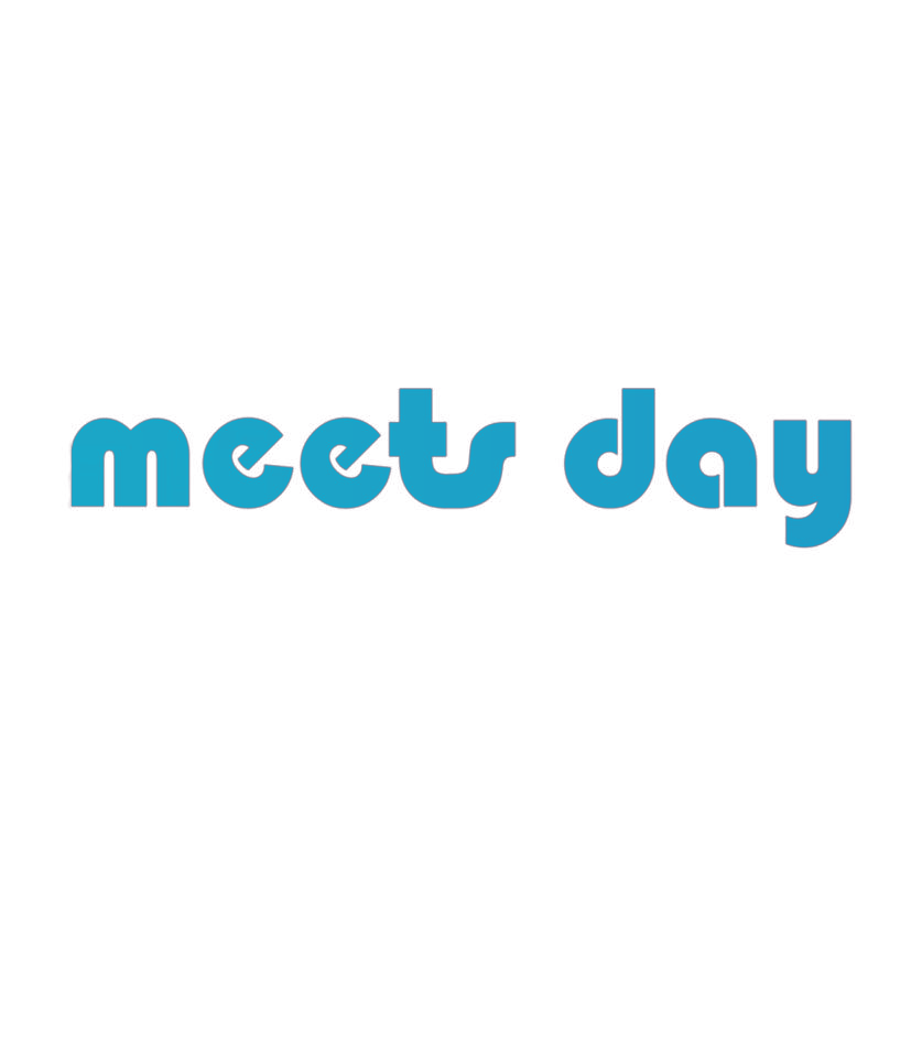 MEETS DAY