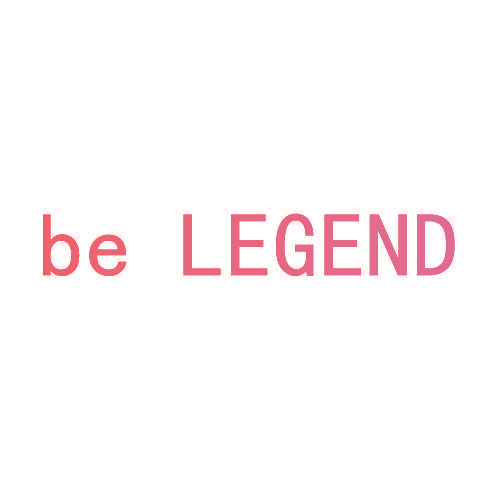 BE LEGEND