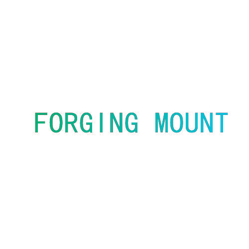 FORGING MOUNT