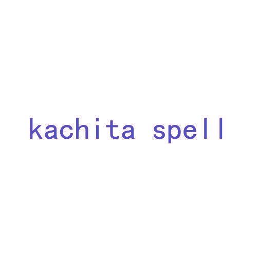 KACHITA SPELL