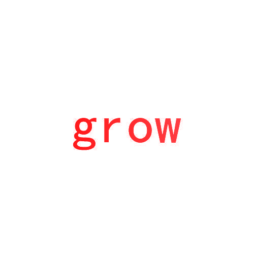 GROW