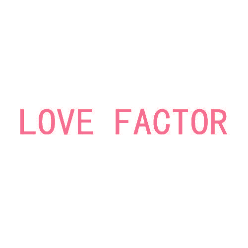 LOVE FACTOR