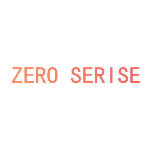 ZERO SERISE