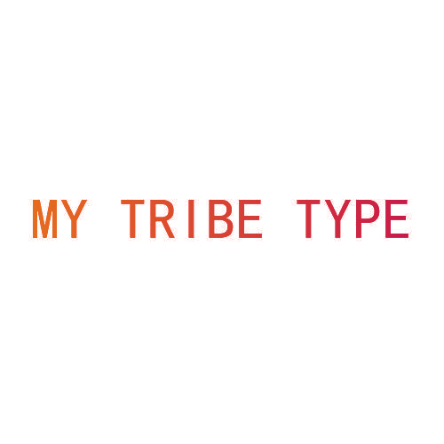 MY TRIBE TYPE