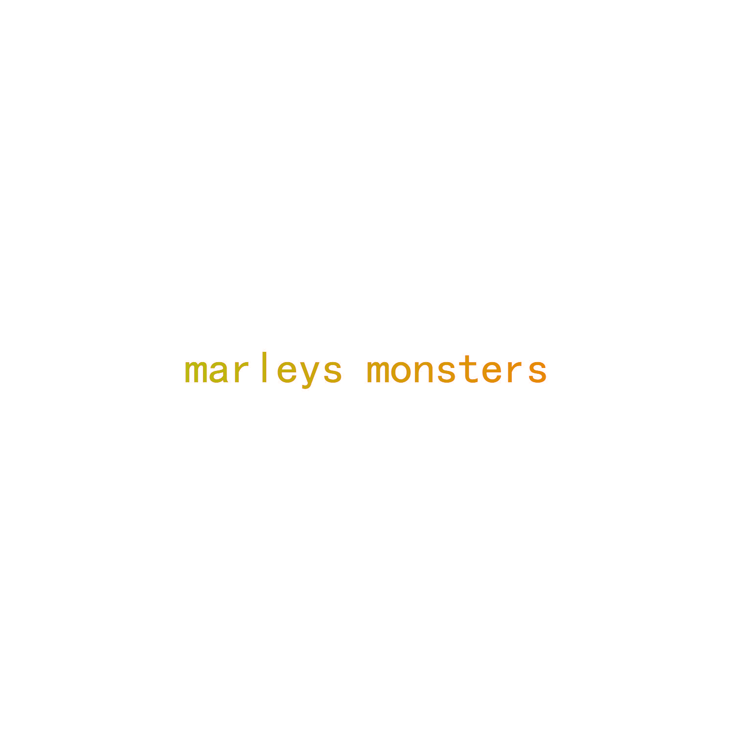 MARLEYS MONSTERS