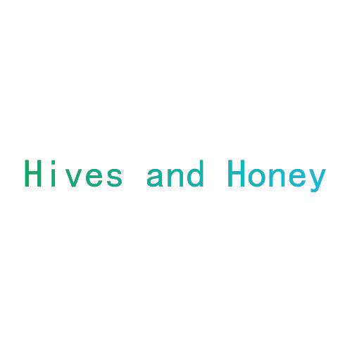 HIVES AND HONEY