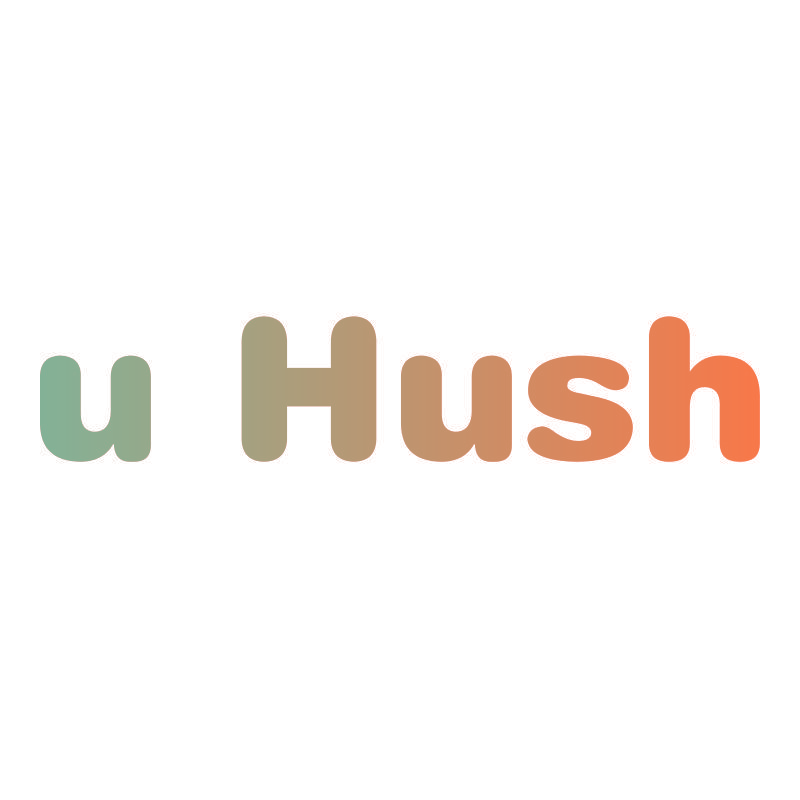 U HUSH
