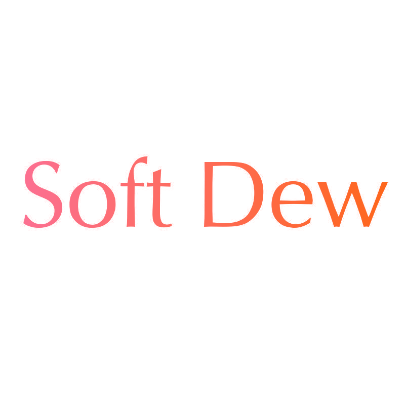 SOFT DEW